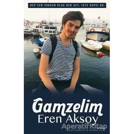 Gamzelim - Eren Aksoy - Arunas Yayıncılık