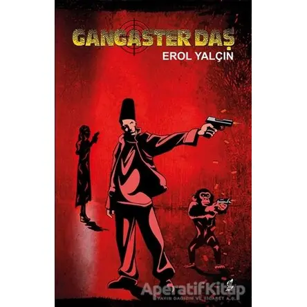 Gangaster Daş - Erol Yalçın - Okur Kitaplığı