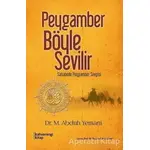 Peygamber Böyle Sevilir - Abduh Yemani - Kahverengi Kitap