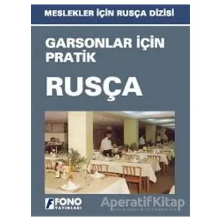 Garsonlar İçin Pratik Rusça - Kolektif - Fono Yayınları