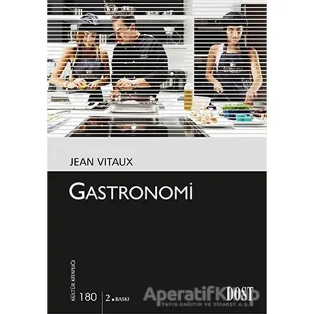 Gastronomi - Jean Vitaux - Dost Kitabevi Yayınları