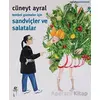 Sandviçler ve Salatalar - Kolektif - Oğlak Yayıncılık