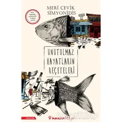 Unutulmaz Hayatların Reçeteleri - Meri Çevik Simyonidis - İnkılap Kitabevi