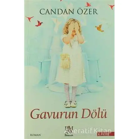 Gavurun Dölü - Candan Özer - Panama Yayıncılık