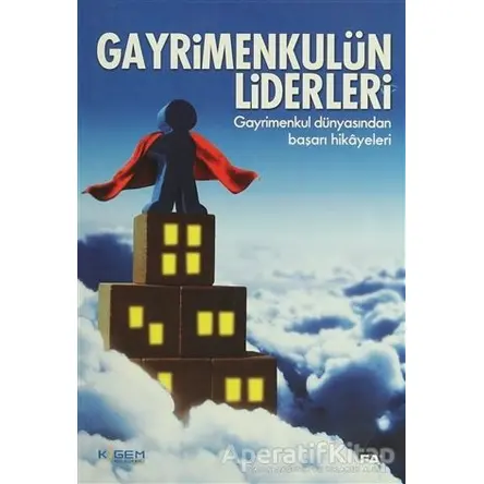 Gayrimenkulün Liderleri - Kolektif - Alfa Yayınları