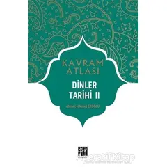 Dinler Tarihi 2 - Kavram Atlası - Ahmet Hikmet Eroğlu - Gazi Kitabevi