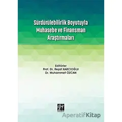 Sürdürülebilirlik Boyutuyla Muhasebe ve Finansman Araştırmaları - Reşat Karcıoğlu - Gazi Kitabevi