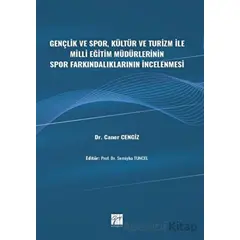 Gençlik ve Spor, Kültür ve Turizm ile Milli Eğitim Müdürlerinin Spor Farkındalıklarının İncelenmesi