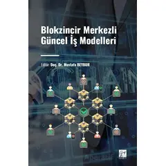 Blokzincir Merkezli Güncel İş Modelleri - Kolektif - Gazi Kitabevi