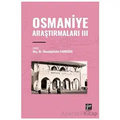 Osmaniye Araştırmaları III - Ümmügülsüm Candeğer - Gazi Kitabevi