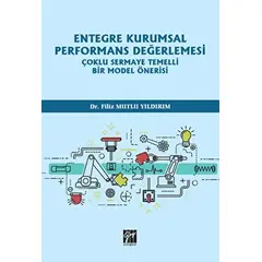 Entegre Kurumsal Performans Değerlemesi - Filiz Mutlu Yıldırım - Gazi Kitabevi