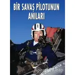 Bir Savaş Pilotunun Anıları - Zübeyir Batur - Kastaş Yayınları