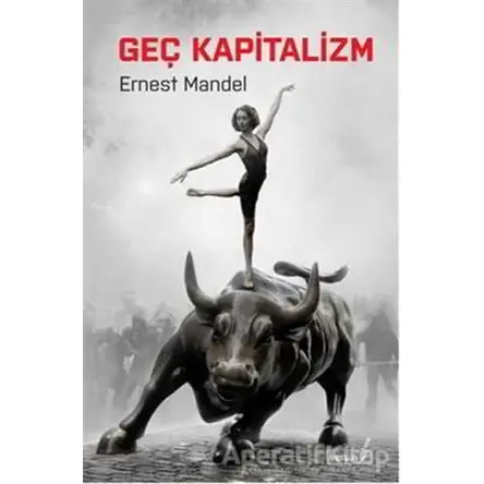 Geç Kapitalizm - Ernest Mandel - Versus Kitap Yayınları