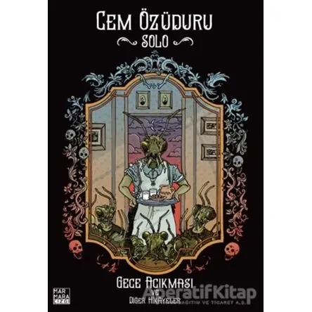 Gece Acıkması ve Diğer Hikayeler - Cem Özüduru - Marmara Çizgi