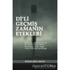 Dili Geçmiş Zamanın Etekleri - Burak Sina Akyol - Gece Kitaplığı