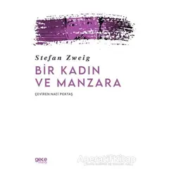 Bir Kadın ve Manzara - Stefan Zweig - Gece Kitaplığı