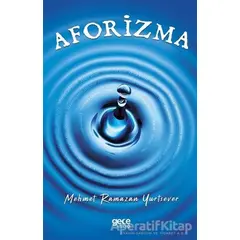 Aforizma - Mehmet Ramazan Yurtsever - Gece Kitaplığı