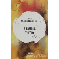 A Famous Theory - Max Wertheimer - Gece Kitaplığı