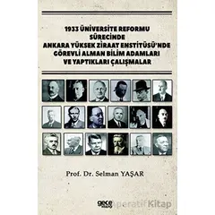 1933 Üniversite Reformu Sürecinde Ankara Yüksek Ziraat Enstitüsü’nde Görevli Alman Bilim Adamları ve