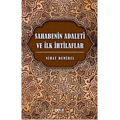 Sahabenin Adaleti ve İlk İhtilaflar - Nihat Demirel - Gece Kitaplığı