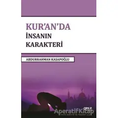 Kuranda İnsanın Karakteri - Abdurrahman Kasapoğlu - Gece Kitaplığı