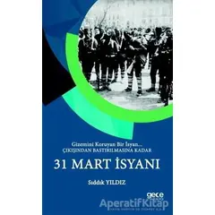 31 Mart İsyanı - Sıddık Yıldız - Gece Kitaplığı