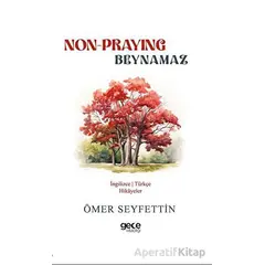 Non-Praying - Beynamaz - Ömer Seyfettin - Gece Kitaplığı