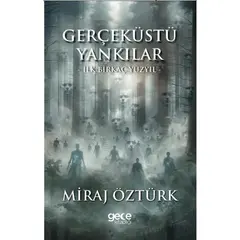 Gerçeküstü Yankılar - Miraj Öztürk - Gece Kitaplığı