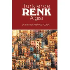 Türklerde Renk Algısı - Sevilay Karataş Yızgat - Gece Kitaplığı