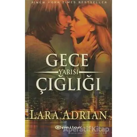 Gece Yarısı Çığlığı - Lara Adrian - Epsilon Yayınevi