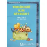 Terlikleri Kim Giyecek? - Aytül Akal - Uçanbalık Yayıncılık