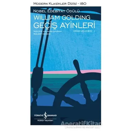 Geçiş Ayinleri - Deniz Üçlemesi 1 - Sir William Gerald Golding - İş Bankası Kültür Yayınları