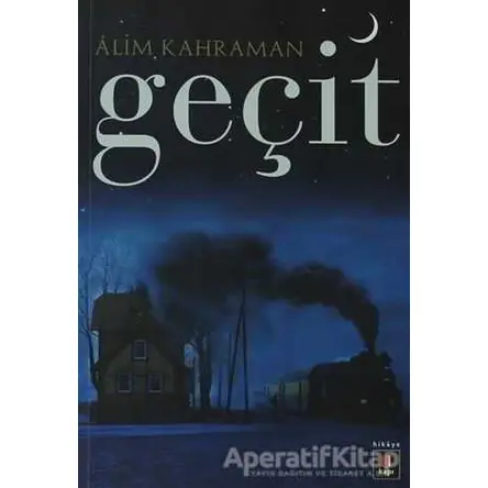 Geçit - Alim Kahraman - Kapı Yayınları