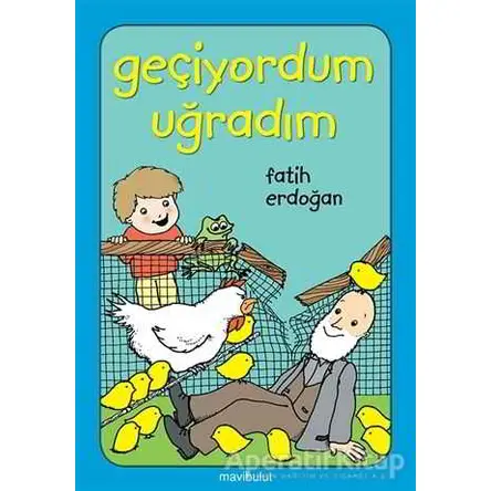 Geçiyordum Uğradım - Fatih Erdoğan - Mavibulut Yayınları