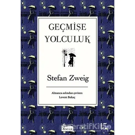 Geçmişe Yolculuk - Stefan Zweig - Koridor Yayıncılık