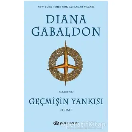 Geçmişin Yankısı Kısım - 1 - Diana Gabaldon - Epsilon Yayınevi