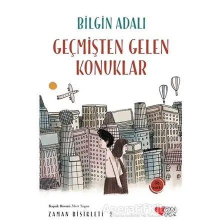 Geçmişten Gelen Konuklar - Bilgin Adalı - Can Çocuk Yayınları