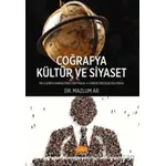 Coğrafya, Kültür ve Siyaset - Mazlum Ar - Nobel Bilimsel Eserler