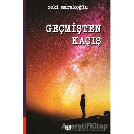 Geçmişten Kaçış - Zeki Marakoğlu - Vaveyla Yayıncılık