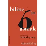 Bilinç 6nı Aşmak - Hilal Doymuş - ELMA Yayınevi