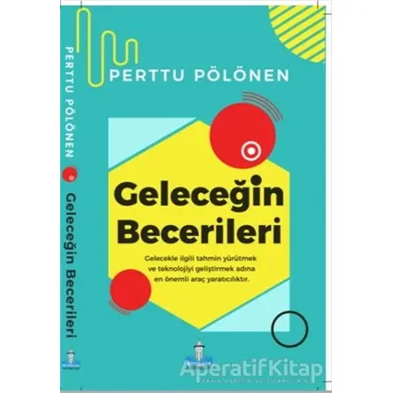 Geleceğin Becerileri - Perttu Pölönen - Büyükada Yayıncılık