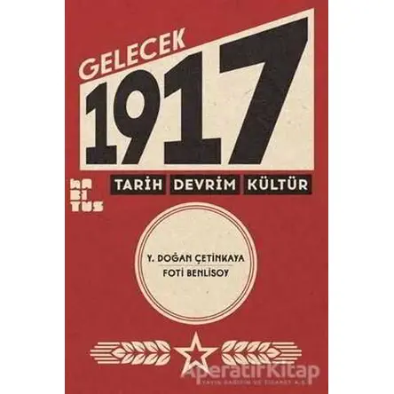 Gelecek 1917 - Foti Benlisoy - Habitus Kitap