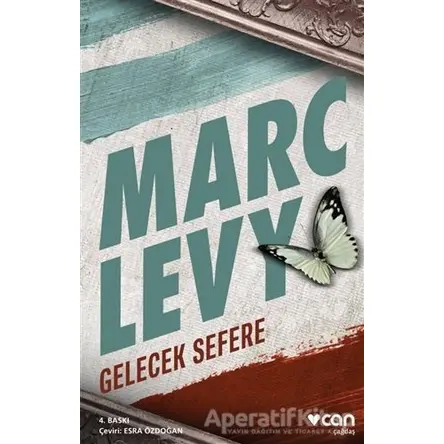 Gelecek Sefere - Marc Levy - Can Yayınları