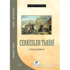 Çerkesler Tarihi - Yenal Sosran - Gelenek Yayıncılık