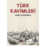 Türk Kavimleri - Ahmet Caferoğlu - Altınordu Yayınları