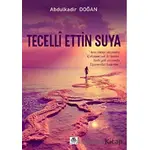 Tecelli Ettin Suya - Abdulkadir Doğan - Meriç Yayınları