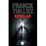 Kırıklar - Franck Thilliez - Kyrhos Yayınları