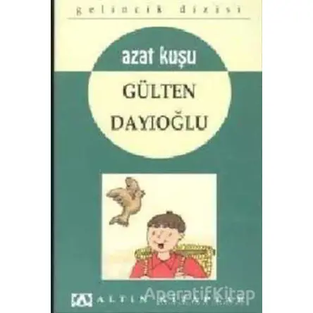 Gelincik Dizisi (17 Kitap) - Gülten Dayıoğlu - Altın Kitaplar