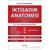 İktisadın Anatomisi - KPSS, Kaymakamlık, Sayıştay, Gelir Uzmanlığı, Bankaların Müfettişlik ve Uzmanl