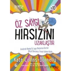 Öz Saygı Hırsızını Uzaklaştır - Kate Collins-Donnelly - Nobel Akademik Yayıncılık